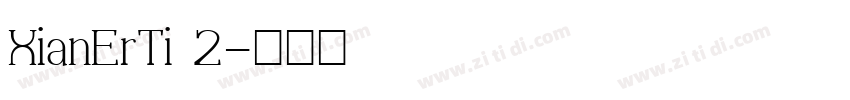 XianErTi 2字体转换